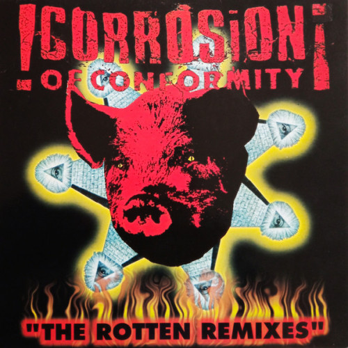 Corrosion of Conformity - The Rotten Remixes cover art