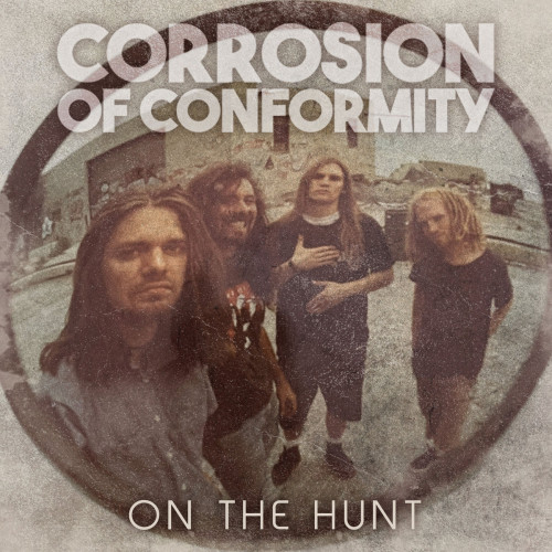 Corrosion of Conformity - On the Hunt cover art