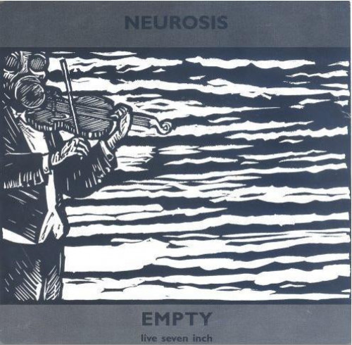 Neurosis - Empty - Live 7 Inch 45 cover art