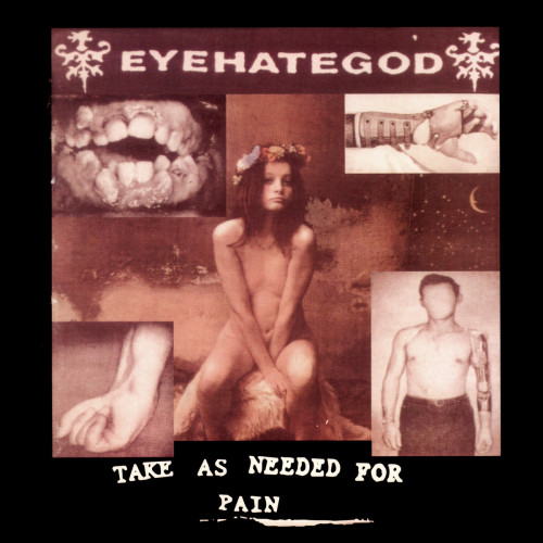 Eyehategod - Take as Needed for Pain cover art