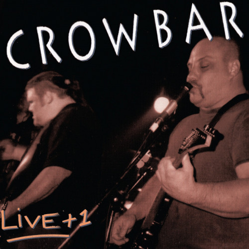 Crowbar - Live + 1 cover art