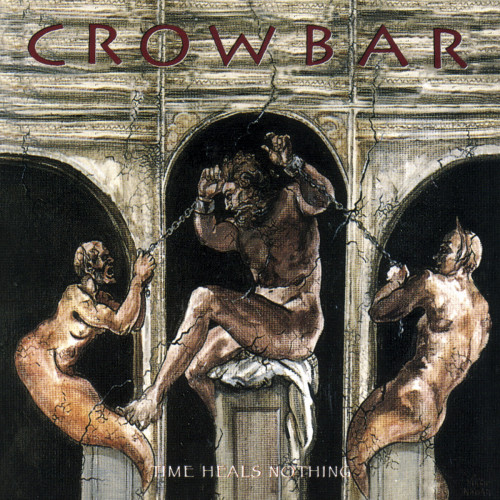 Crowbar - Time Heals Nothing cover art