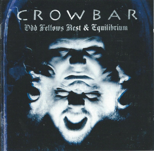 Crowbar - Odd Fellows Rest & Equilibrium cover art