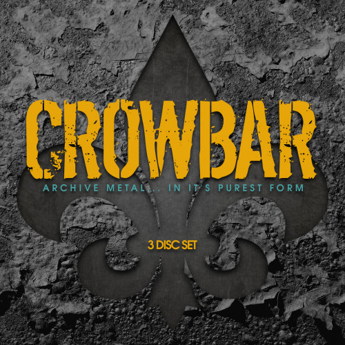 Crowbar - Archive Metal... in It's Purest Form cover art