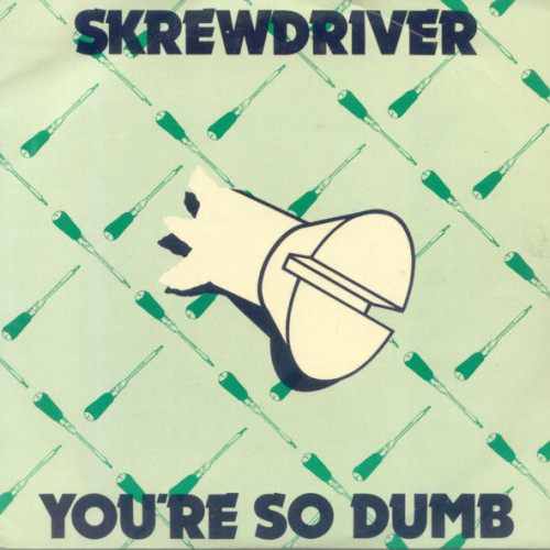 Skrewdriver - You're So Dumb cover art