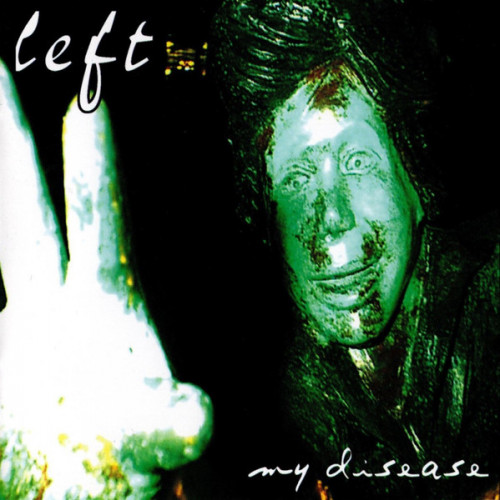 LeFT - My Disease cover art