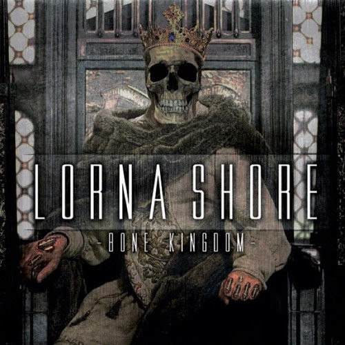 Lorna Shore - Bone Kingdom cover art