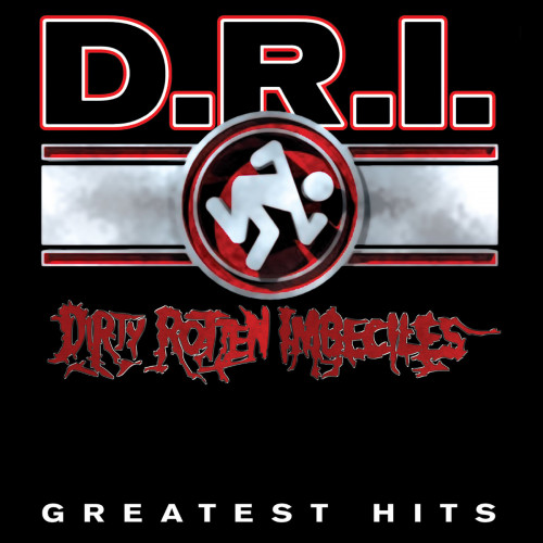 D.R.I. - Greatest Hits cover art