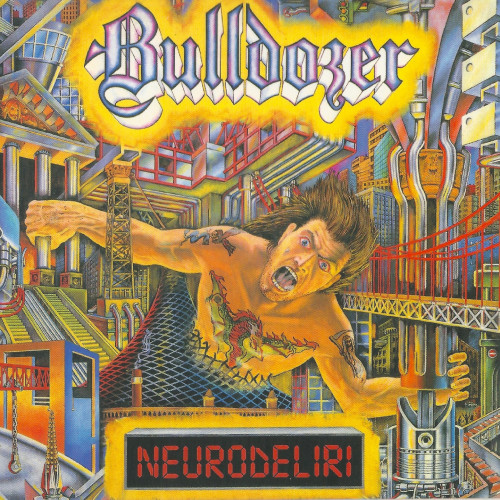 Bulldozer - Neurodeliri cover art