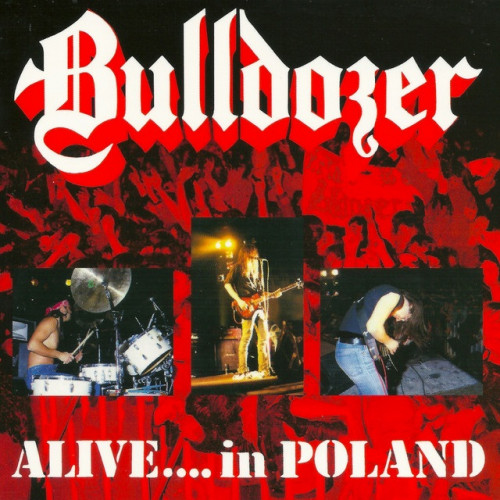 Bulldozer - Alive....in Poland cover art