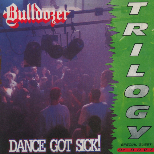 Bulldozer - Dance Got Sick! cover art