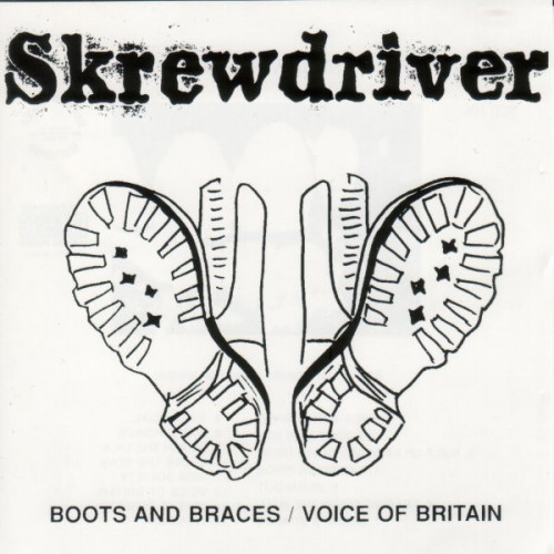 Skrewdriver - Boots and Braces / Voice of Britain cover art