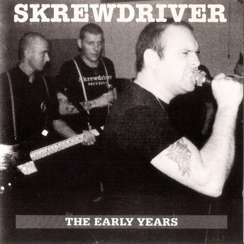 Skrewdriver - The Early Years cover art