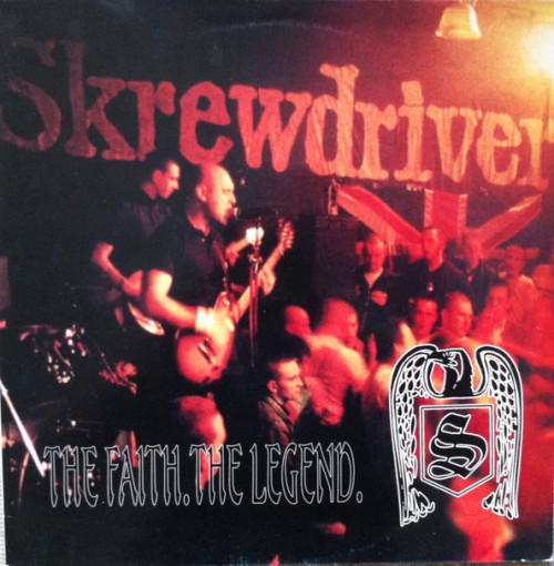 Skrewdriver - The Faith. The Legend. cover art