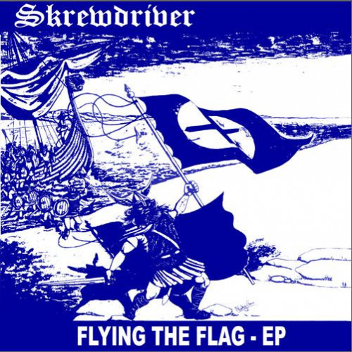 Skrewdriver - Flying the Flag - EP cover art