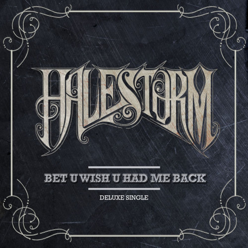 Halestorm - Bet U Wish U Had Me Back cover art