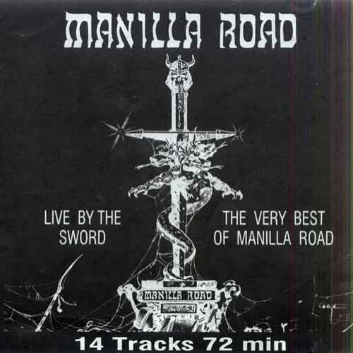 Manilla Road - Live by the Sword: The Very Best of Manilla Road cover art