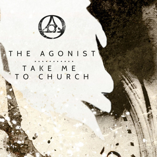 The Agonist - Take Me to Church cover art