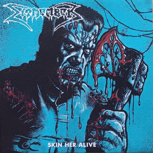 Dismember - Skin Her Alive cover art