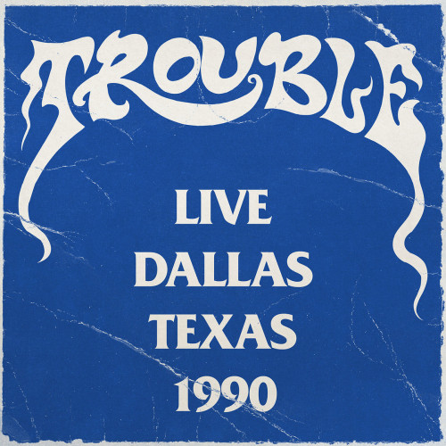 Trouble - Live Dallas, Texas 1990 cover art