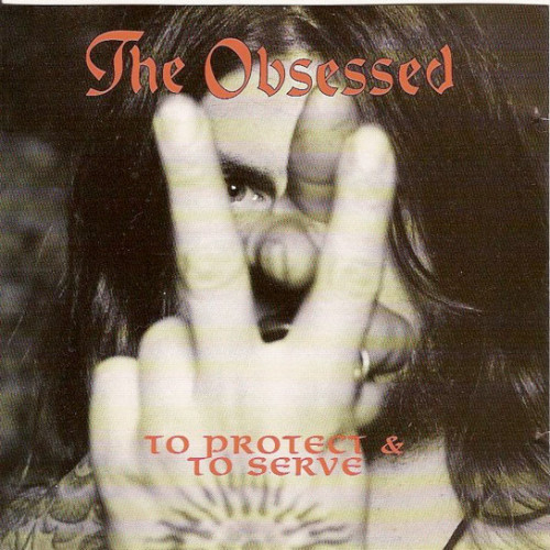 The Obsessed - To Protect and to Serve cover art