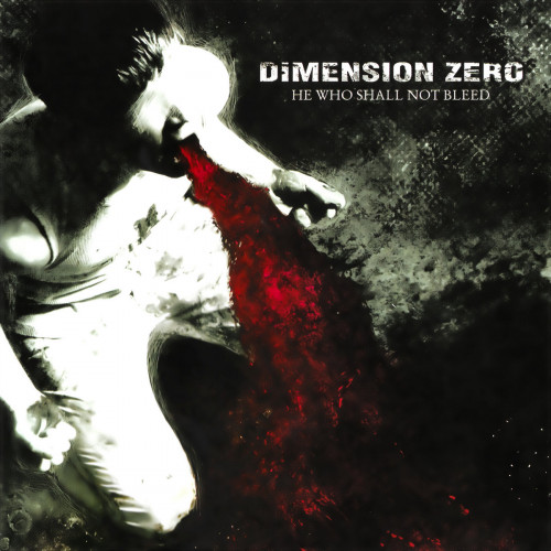 Dimension Zero - He Who Shall Not Bleed Dimension Zero - He Who Shall Not Bleed