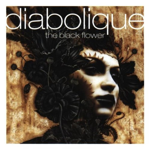 Diabolique - The Black Flower Diabolique - The Black Flower