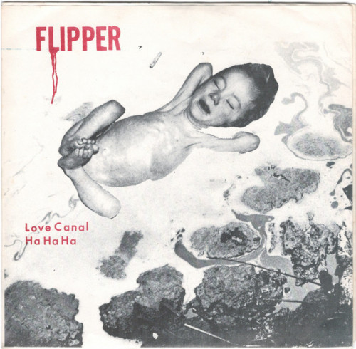 Flipper - Love Canal / Ha Ha Ha cover art Flipper - Love Canal / Ha Ha Ha cover art