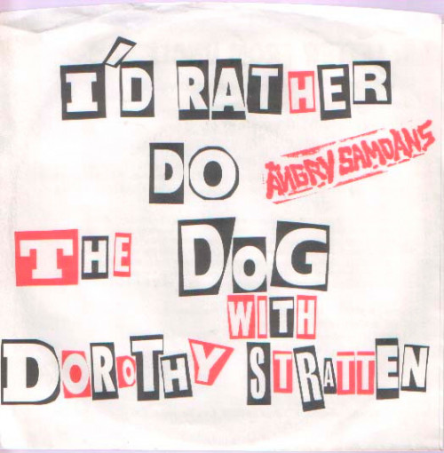 Angry Samoans - I'd Rather Do the Dog With Dorothy Stratten / Letter From Uncle Sam cover art Angry Samoans - I'd Rather Do the Dog With Dorothy Stratten / Letter From Uncle Sam cover art