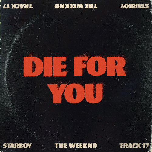 The Weeknd - Die for You cover art The Weeknd - Die for You cover art