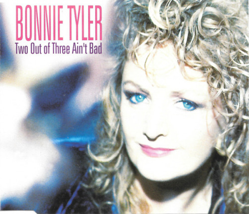 Bonnie Tyler - Two Out of Three Ain't Bad cover art Bonnie Tyler - Two Out of Three Ain't Bad cover art