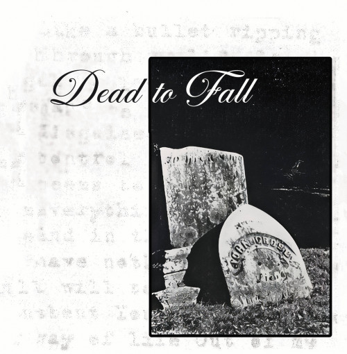 Dead to Fall - Dead to Fall cover art Dead to Fall - Dead to Fall cover art
