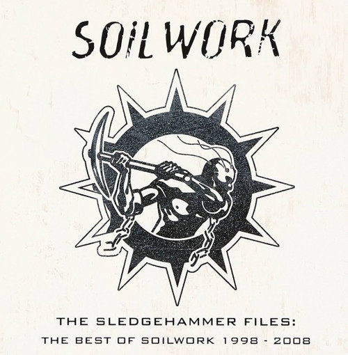 Soilwork - The Sledgehammer Files: the Best of Soilwork 1998-2008 cover art Soilwork - The Sledgehammer Files: the Best of Soilwork 1998-2008 cover art