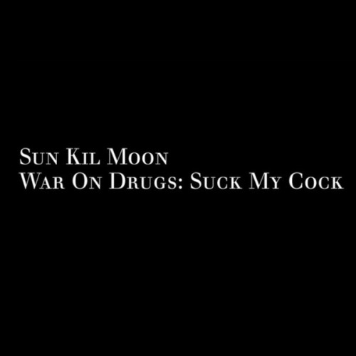 Sun Kil Moon - War on Drugs: Suck My Cock cover art