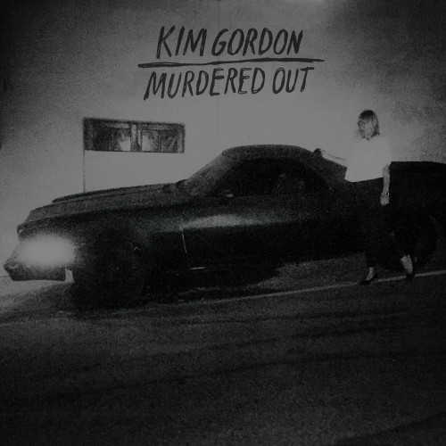 Kim Gordon - Murdered Out cover art