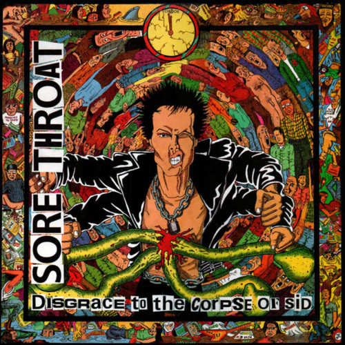 Sore Throat - Disgrace to the Corpse of Sid cover art Sore Throat - Disgrace to the Corpse of Sid cover art