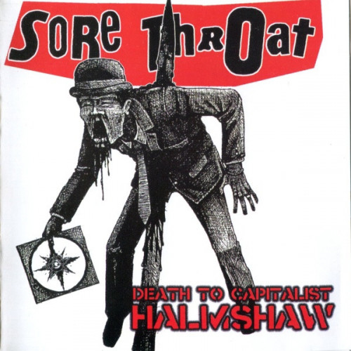 Sore Throat - Death to Capitalist Halmshaw cover art Sore Throat - Death to Capitalist Halmshaw cover art