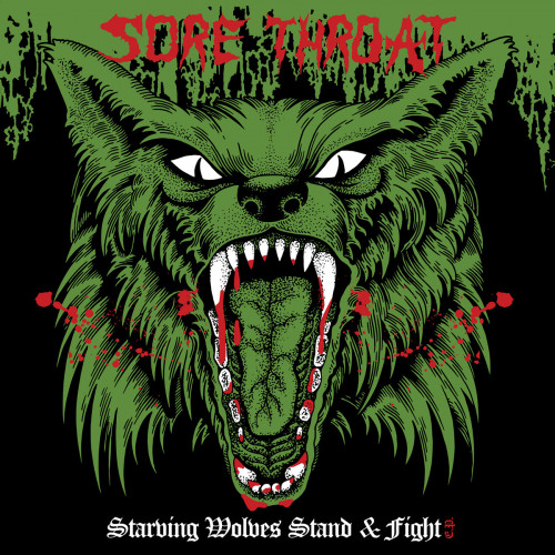 Sore Throat - Starving Wolves Stand & Fight E.P. cover art Sore Throat - Starving Wolves Stand & Fight E.P. cover art