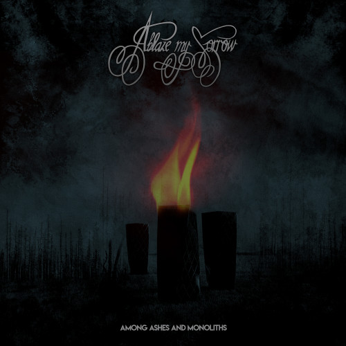 Ablaze My Sorrow - Among Ashes and Monoliths cover art