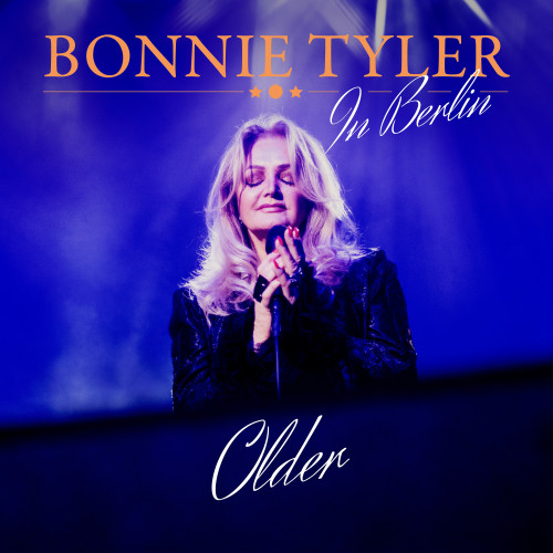 Bonnie Tyler - Older (Live in Berlin) cover art