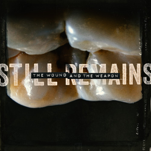 Still Remains - The Wound and the Weapon cover art Still Remains - The Wound and the Weapon cover art