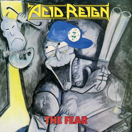 Acid Reign - The Fear cover art Acid Reign - The Fear cover art