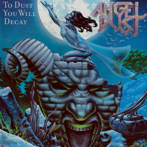 Angel Dust - To Dust You Will Decay cover art Angel Dust - To Dust You Will Decay cover art