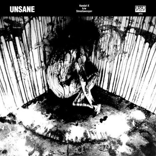 Unsane - Vandal-X b/w Streetsweeper cover art Unsane - Vandal-X b/w Streetsweeper cover art