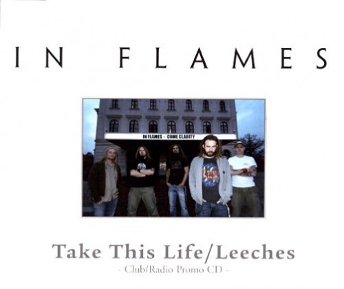 In Flames - Take This Life / Leeches cover art In Flames - Take This Life / Leeches cover art