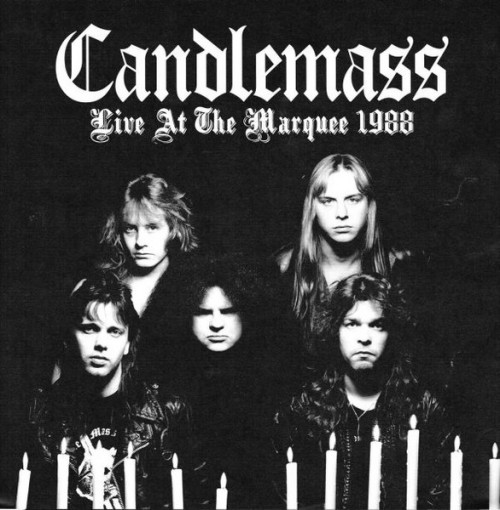 Candlemass - Live at the Marquee 1988 cover art Candlemass - Live at the Marquee 1988 cover art