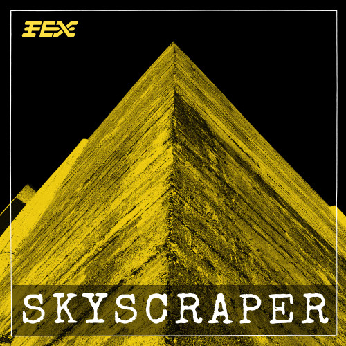 FEX - Skyscraper cover art FEX - Skyscraper cover art