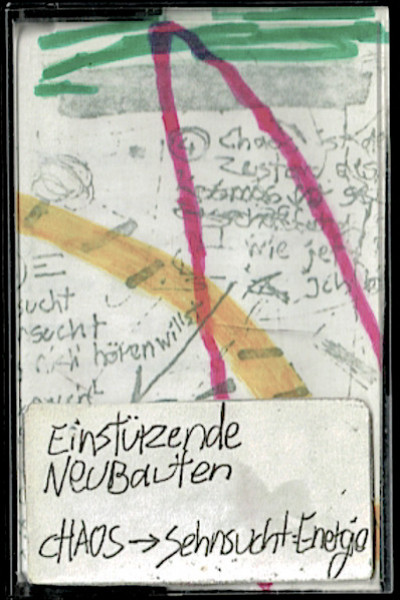 Einstürzende Neubauten - Chaos -> Sehnsucht / Energie cover art Einstürzende Neubauten - Chaos -> Sehnsucht / Energie cover art