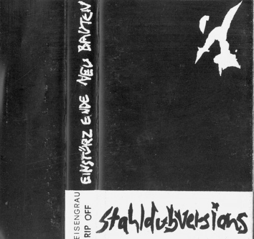 Einstürzende Neubauten - Stahldubversions cover art Einstürzende Neubauten - Stahldubversions cover art