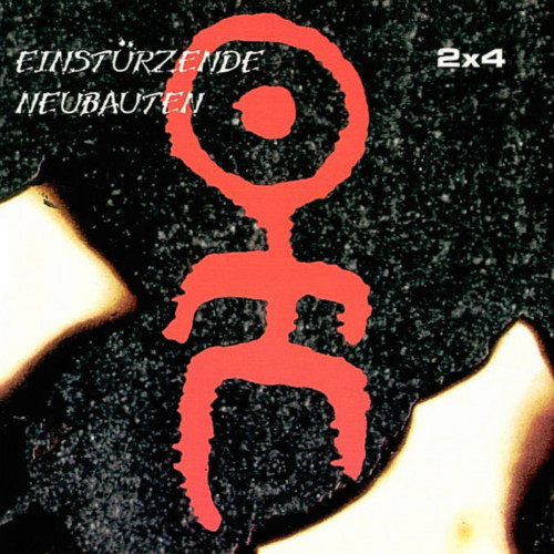 Einstürzende Neubauten - 2 x 4 cover art Einstürzende Neubauten - 2 x 4 cover art